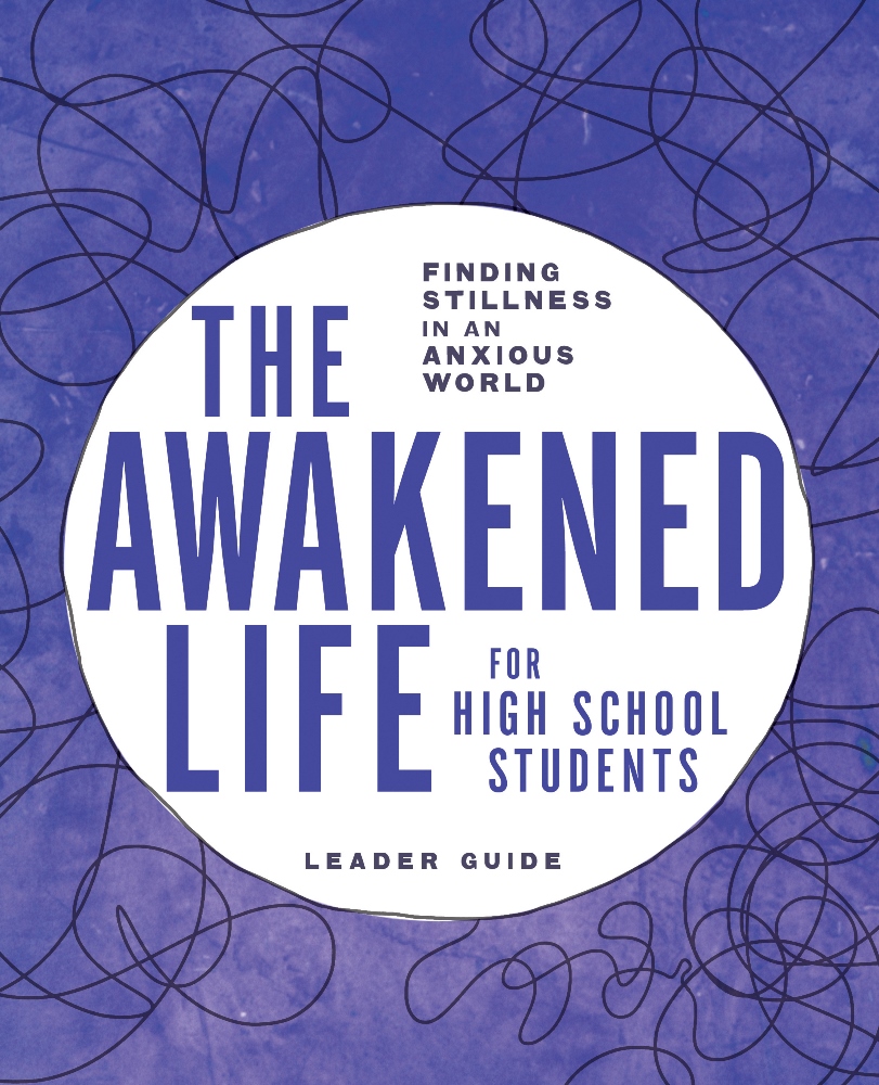 The Awakened Life for High School Students