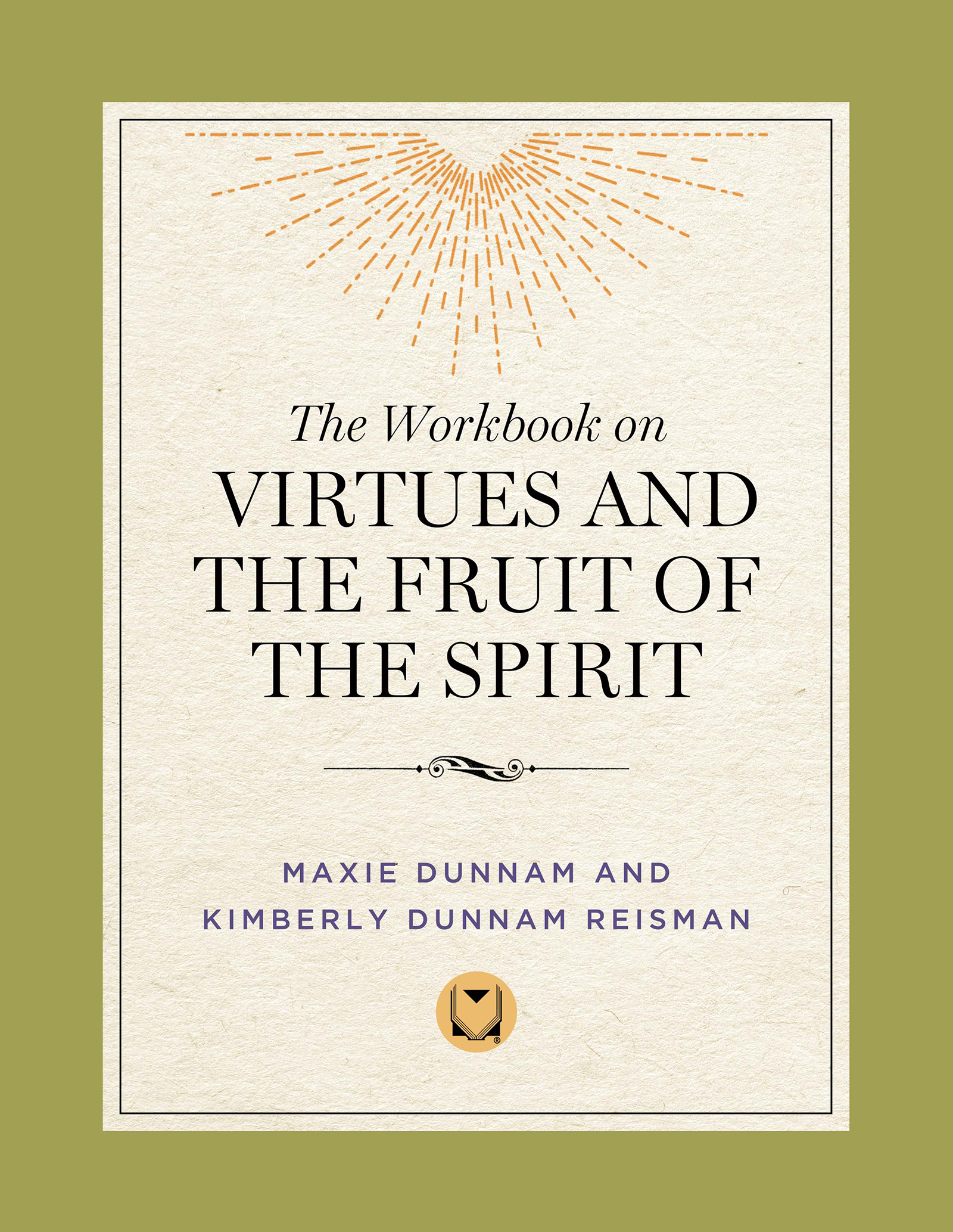 The Workbook on Virtues and the Fruit of the Spirit