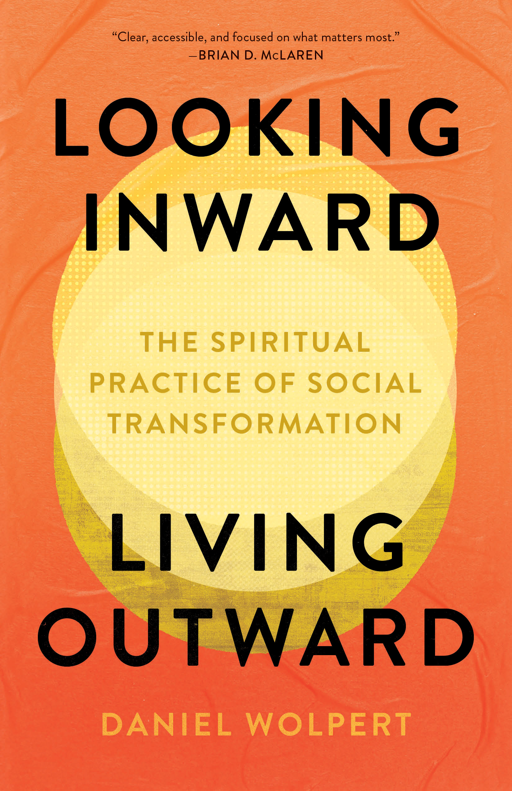 Looking Inward, Living Outward