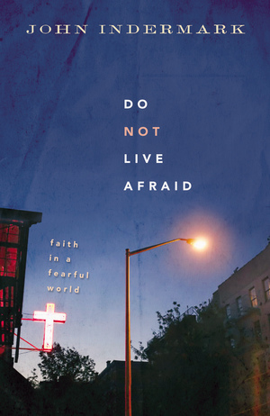 Do Not Live Afraid