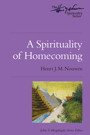 A Spirituality of Homecoming