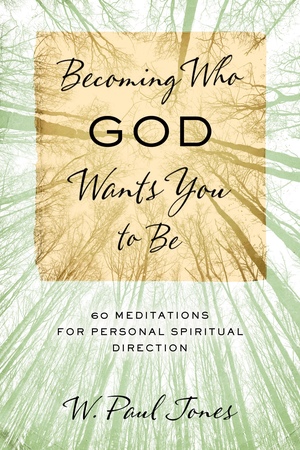 Becoming Who God Wants You to Be