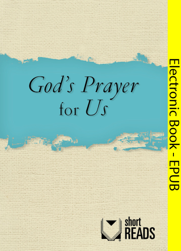 God's Prayer for Us