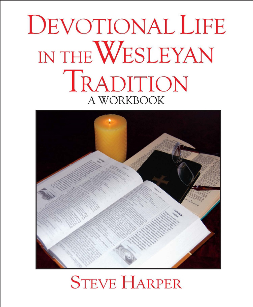 Devotional Life in the Wesleyan Tradition