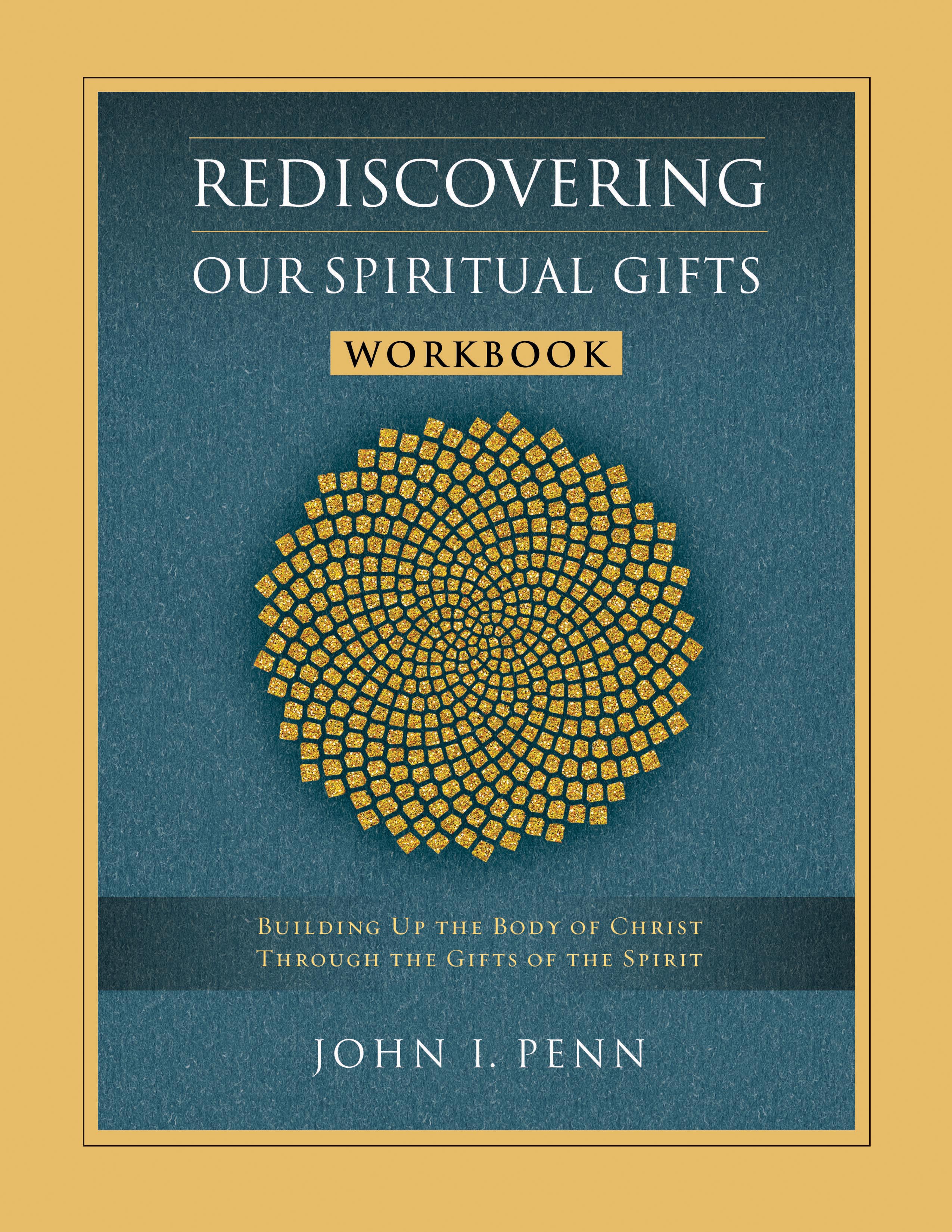 Rediscovering Our Spiritual Gifts Workbook