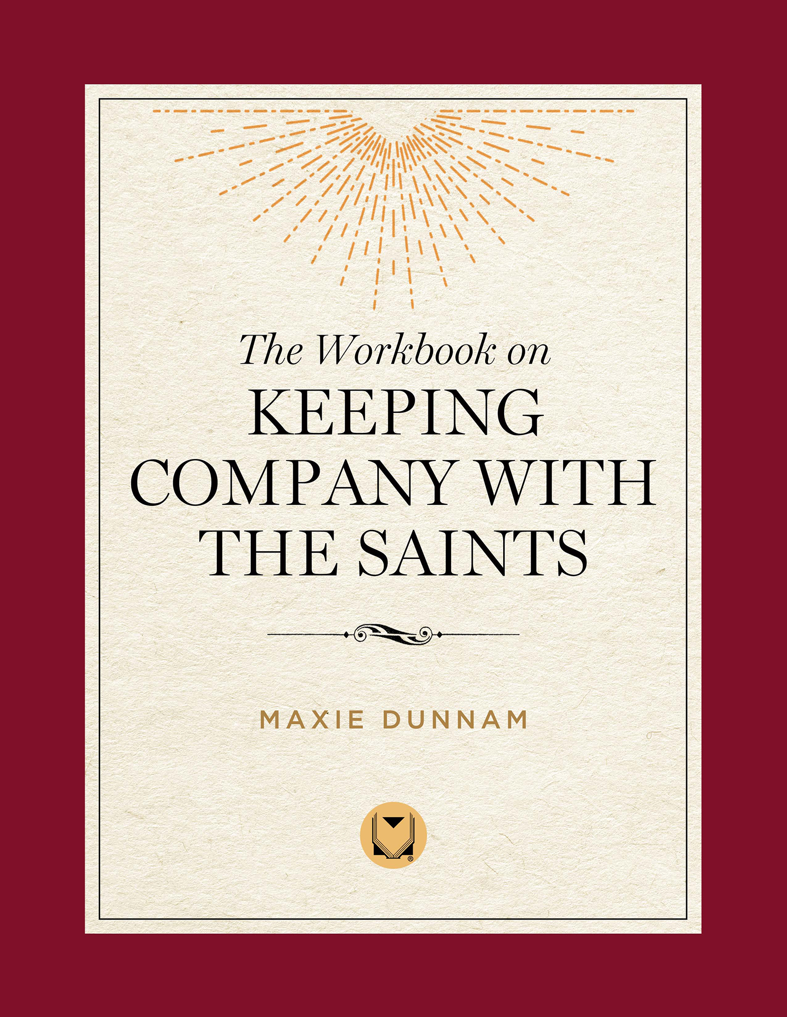 The Workbook on Keeping Company with the Saints