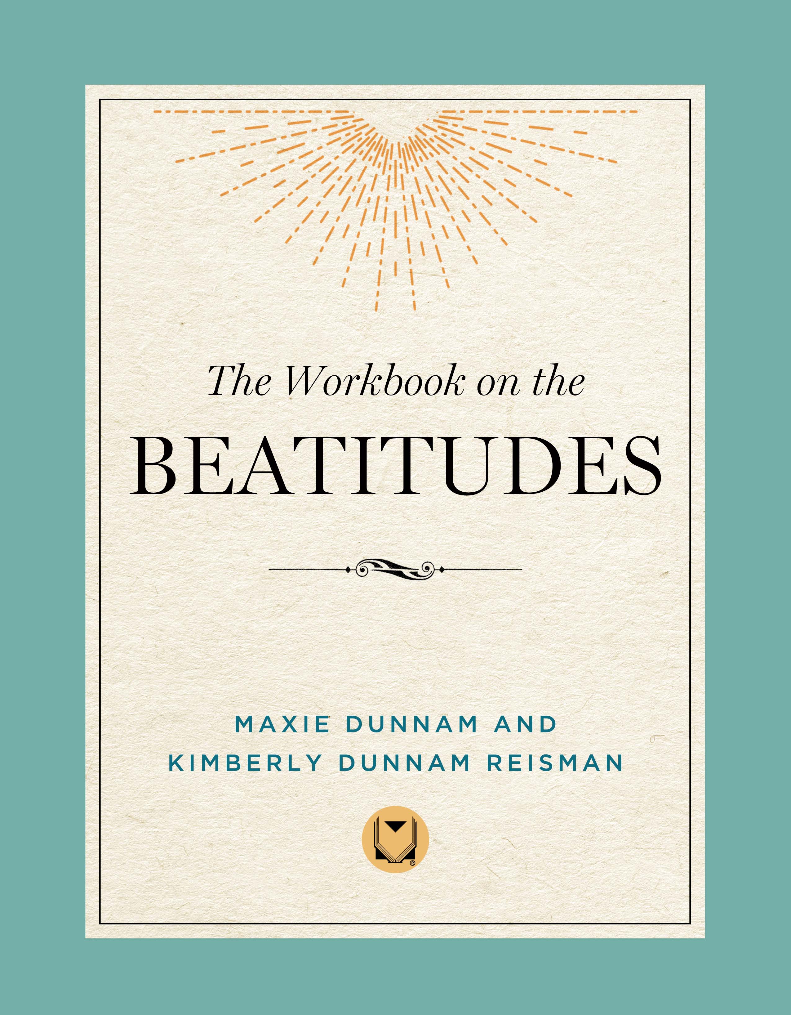 The Workbook on the Beatitudes