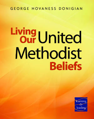 Living Our United Methodist Beliefs