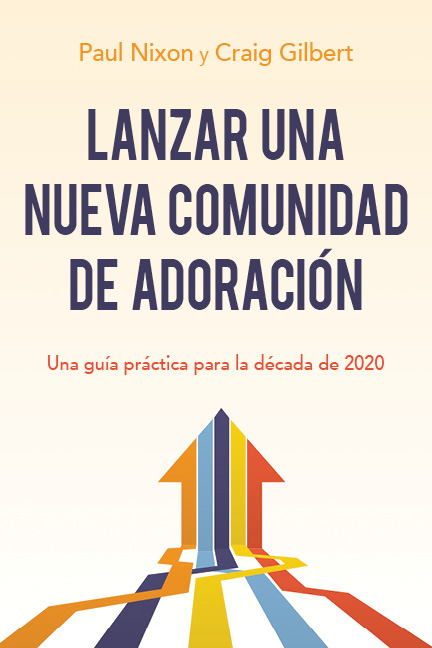 Lanzar una nueva comunidad de adoración