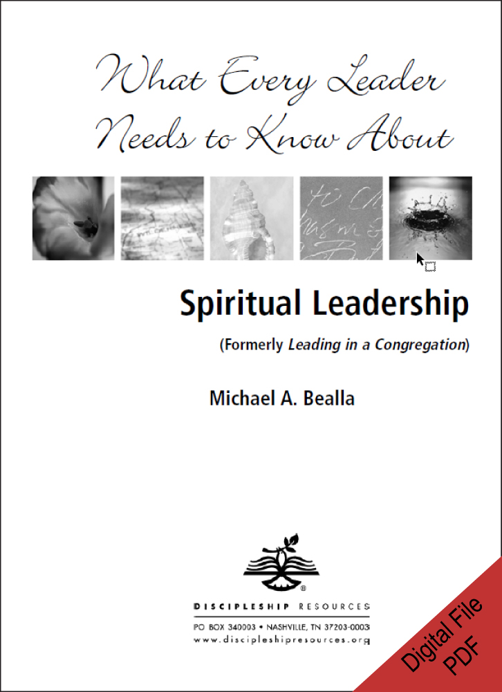 What Every Leader Needs to Know About Spiritual Leadership