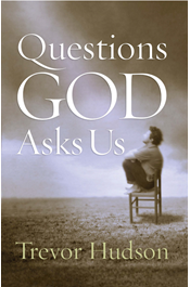 Questions God Asks Us