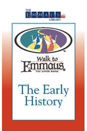 The Early History of The Walk to Emmaus