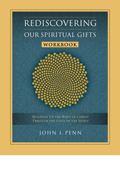 Rediscovering Our Spiritual Gifts Workbook