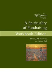 A Spirituality of Fundraising Workbook Edition