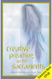 Creative Preaching on the Sacraments