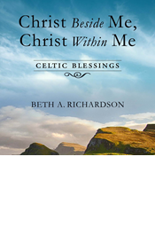 Christ Beside Me, Christ Within Me