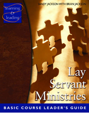 Lay Servant Ministries Basic Course Leader's Guide