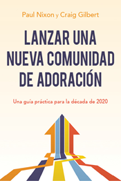 Lanzar una nueva comunidad de adoración