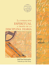 La formación espiritual a través de la disciplina diaria