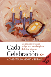 Cada celebración: Adviento, Navidad y Epifanía