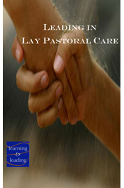 Leading in Lay Pastoral Care