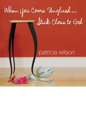 When You Come Unglued... Stick Close to God